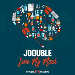 Lose My Mind - Single by J-Double album reviews, ratings, credits
