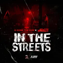 In the Streets - Single by Mozzy & O-Zone The Don album reviews, ratings, credits