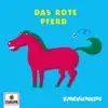 Das rote Pferd - Single album lyrics, reviews, download