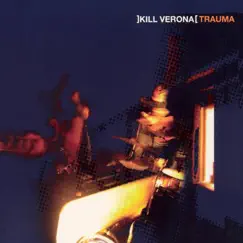Trauma - EP by Kill Verona album reviews, ratings, credits