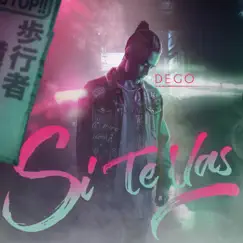Si Te Vas - Single by Dego album reviews, ratings, credits