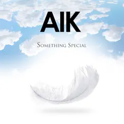 Something Special - Single by AIK album reviews, ratings, credits