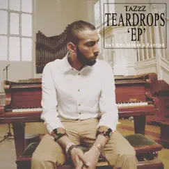 Teardrops - EP by Tazzz album reviews, ratings, credits