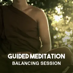 Guided Meditation – Balancing Session, Find Inner Peace, New Age Music for Healing Mind, Ultimate Relaxation Ambient, Mindfulness Training by Kundalini Yoga Group album reviews, ratings, credits
