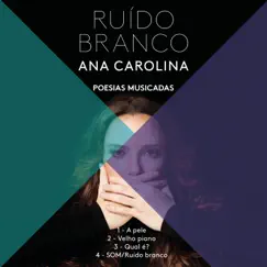Som (Ruído Branco) - EP by Ana Carolina album reviews, ratings, credits