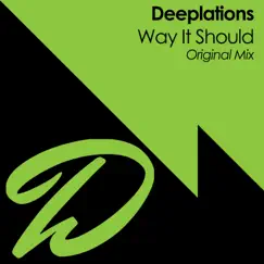 Way It Should - Single by Deeplations album reviews, ratings, credits