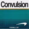 Convulsion - EP album lyrics, reviews, download
