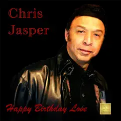 Happy Birthday Love - Single by Chris Jasper album reviews, ratings, credits