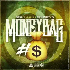 #Moneybag (feat. Tee Grizzley & YV) - Single by G.way album reviews, ratings, credits