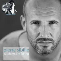 Catch Me I'm Falling (Clem Beat'z Remix) - Single by Pierre Sibille album reviews, ratings, credits