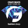 Baby Come On - Single album lyrics, reviews, download