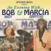 An Evening with Bob Andy & Marcia Griffiths (Live at Razor's Palace) album lyrics, reviews, download