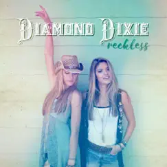 Reckless - EP by Diamond Dixie album reviews, ratings, credits