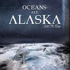 Into the Deep - EP by Oceans Ate Alaska album reviews, ratings, credits