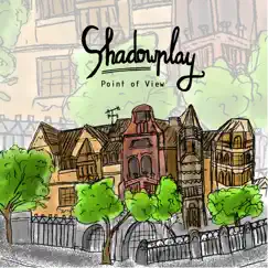 Point of View - EP by Shadowplay album reviews, ratings, credits