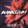 Bubblegum (feat. Hatim) - Single album lyrics, reviews, download