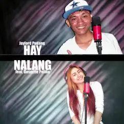 Hay Nalang (feat. Deserrie Peliño) - Single by Jaylord Pudang album reviews, ratings, credits