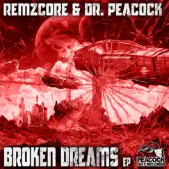 Broken Dreams - EP by Remzcore & Dr. Peacock album reviews, ratings, credits
