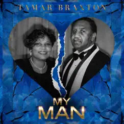 My Man (Radio Edit) - Single by Tamar Braxton album reviews, ratings, credits