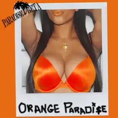 Orange Paradise - Single by Paradise Beta album reviews, ratings, credits