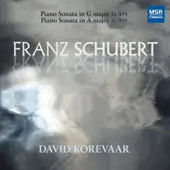 Schubert: Piano Sonata No. 18 in G Major, D. 894; Piano Sonata No. 20 in A Major, D. 959 by David Korevaar album reviews, ratings, credits