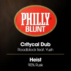 Roadblock / 90% Rusk - Single by Critycal Dub & Heist album reviews, ratings, credits