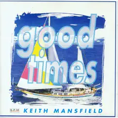 Goodtimes by Keith Mansfield album reviews, ratings, credits