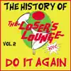 The History of the Loser's Lounge NYC, Vol. 2: Do It Again, Surfer Girl album lyrics, reviews, download