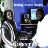 Reh Dogg's Random Thoughts (Segment 73) - EP album lyrics, reviews, download