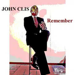 Remember - Single by John Clis album reviews, ratings, credits