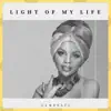 Light of My Life - Single album lyrics, reviews, download