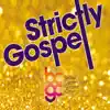 Strictly Gospel album lyrics, reviews, download