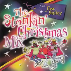 The Stonkin' Christmas Mix by Jim Bailey album reviews, ratings, credits
