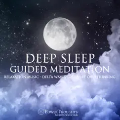 Deep Sleep Guided Meditation by PowerThoughts Meditation Club album reviews, ratings, credits