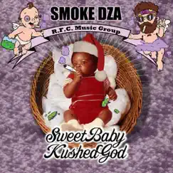 Sweet Baby Kushed God by Smoke DZA album reviews, ratings, credits