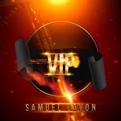 V.I.P - Single by Samuel Lavon album reviews, ratings, credits