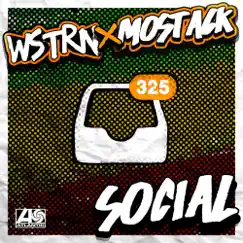 Social (feat. MoStack) - Single by WSTRN album reviews, ratings, credits