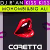 Kiss Kiss (feat. Mohombi, Big Ali & Willy William) [Ibiza Edition] - EP album lyrics, reviews, download