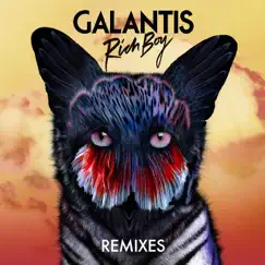 Rich Boy (Remixes) - EP by Galantis album reviews, ratings, credits