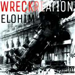 Wreckreation - Single by Elohim the Anomaly album reviews, ratings, credits