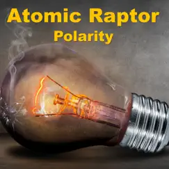 Polarity - Single by Atomic Raptor album reviews, ratings, credits