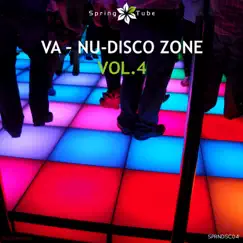 Nu-Disco Zone, Vol. 4 by Various Artists album reviews, ratings, credits