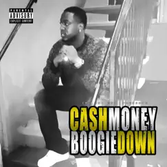 Cash Money Boogie Down - Single by Cash Click Boog album reviews, ratings, credits