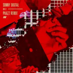On It (Phazz Remix) - Single by Sonny Digital album reviews, ratings, credits