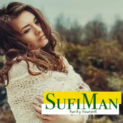 Purify Yourself - Single by SufiMan album reviews, ratings, credits