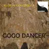 Gogo Dancer - Single album lyrics, reviews, download
