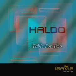 Table for Two - Single by Haldo album reviews, ratings, credits