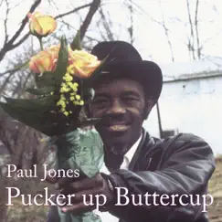 Pucker up Buttercup by Paul Jones album reviews, ratings, credits