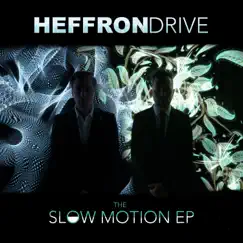 The Slow Motion EP by Heffron Drive album reviews, ratings, credits