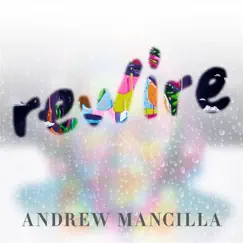 Rewire - Single by Andrew Mancilla album reviews, ratings, credits